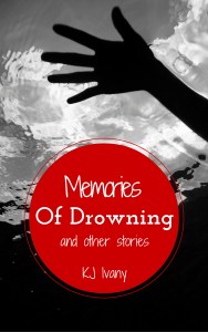 Memories of Drowning and Other Stories